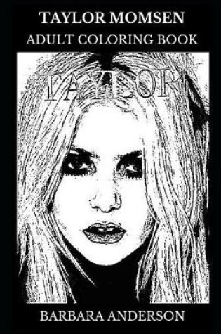 Cover of Taylor Momsen Adult Coloring Book