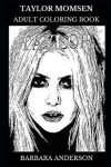 Book cover for Taylor Momsen Adult Coloring Book