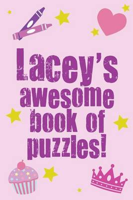 Book cover for Lacey's Awesome Book Of Puzzles!