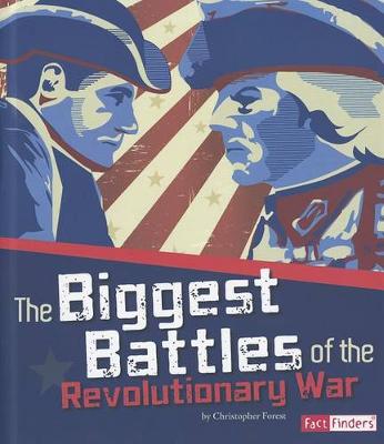 Book cover for The Biggest Battles of the Revolutionary War