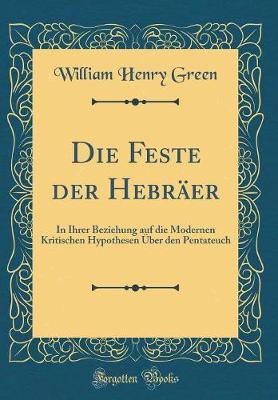 Book cover for Die Feste Der Hebräer