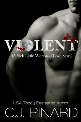 Cover of Violent (A Sick Little Werewolf Love Story)