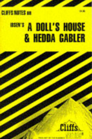 Notes on Ibsen's "Doll's House" and "Hedda Gabler"