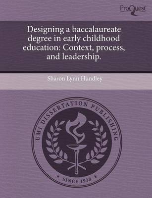 Cover of Designing a Baccalaureate Degree in Early Childhood Education: Context