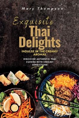 Book cover for Exquisite Thai Delights