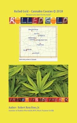 Book cover for Rolled Gold - Cannabis Coozies