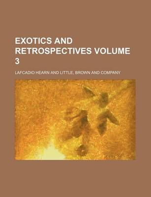 Book cover for Exotics and Retrospectives Volume 3