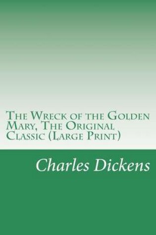 Cover of The Wreck of the Golden Mary, the Original Classic