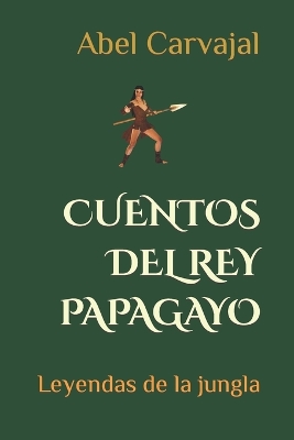 Book cover for Cuentos del Rey Papagayo