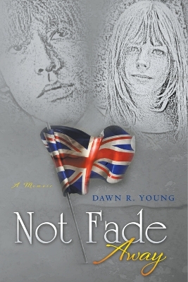 Book cover for Not Fade Away