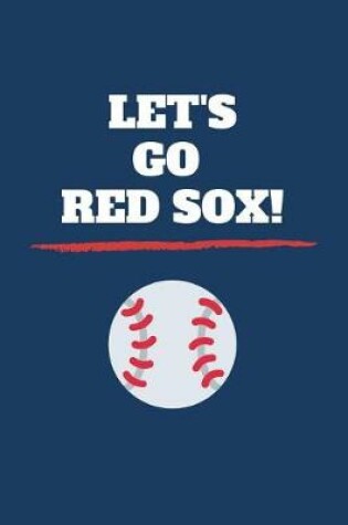 Cover of Let's Go Red Sox!