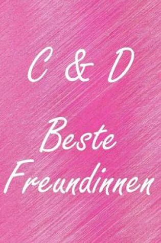 Cover of C & D. Beste Freundinnen