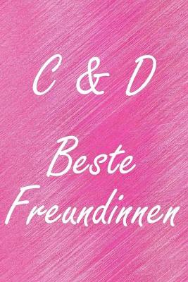 Cover of C & D. Beste Freundinnen