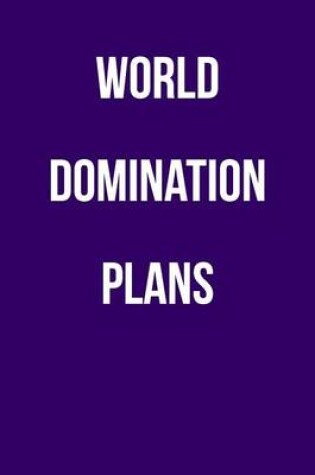 Cover of World Domination Plans