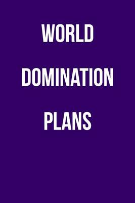 Book cover for World Domination Plans