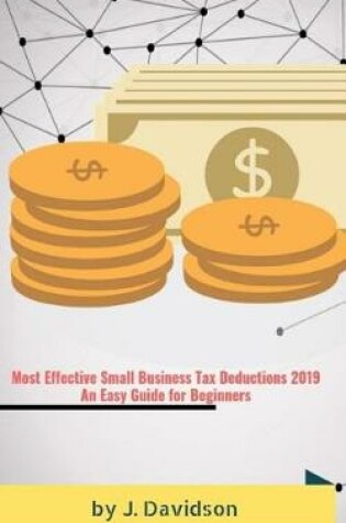 Cover of Most Effective Small Business Tax Deductions 2019