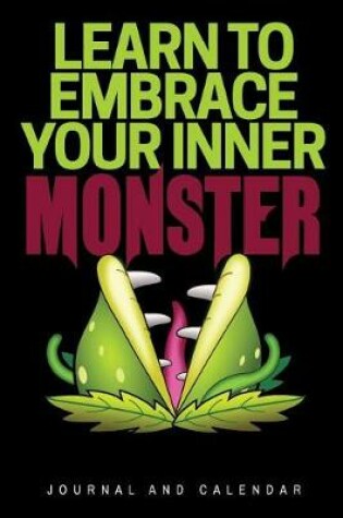 Cover of Learn To Embrace Your Inner Monster