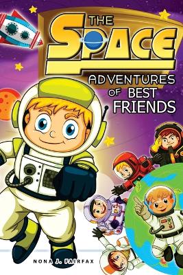 Book cover for THE SPACE Adventures of BEST FRIENDS