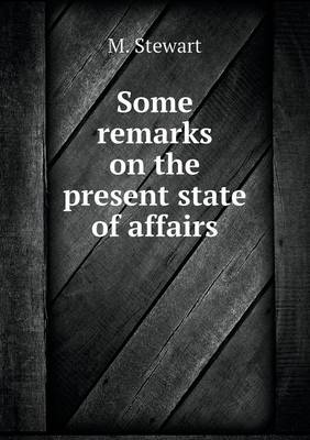 Book cover for Some remarks on the present state of affairs