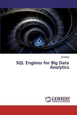 Book cover for SQL Engines for Big Data Analytics