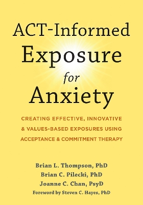 Book cover for ACT-Informed Exposure for Anxiety