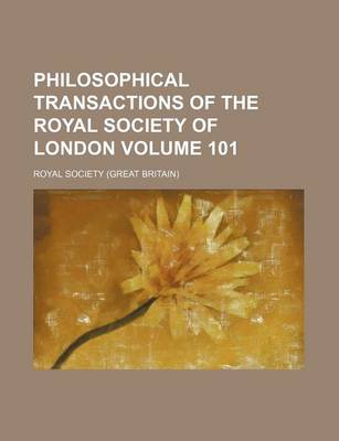 Book cover for Philosophical Transactions of the Royal Society of London Volume 101