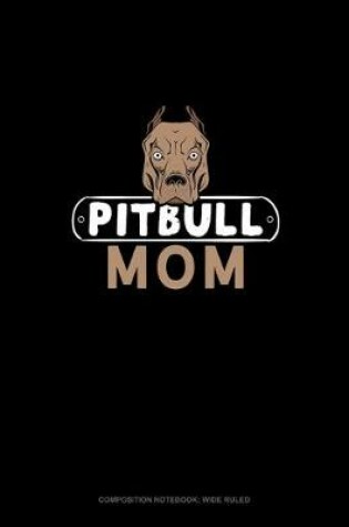 Cover of Pitbull Mom