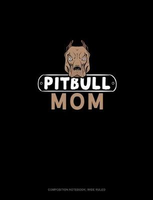 Cover of Pitbull Mom