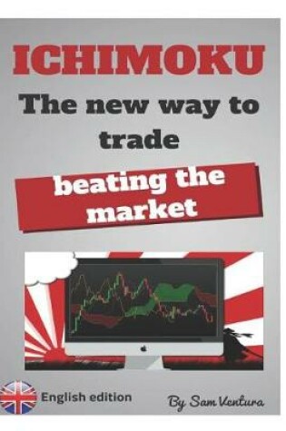 Cover of Ichimoku the New Way to Trade by Beating the Market