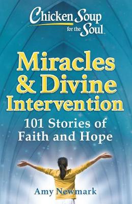 Book cover for Chicken Soup for the Soul: Miracles & Divine Intervention