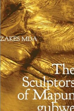 Cover of The Sculptors of Mapungubwe