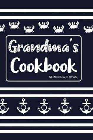 Cover of Grandma's Cookbook Nautical Navy Edition