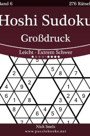 Cover of Hoshi Sudoku Großdruck - Leicht bis Extrem Schwer - Band 6 - 276 Rätsel