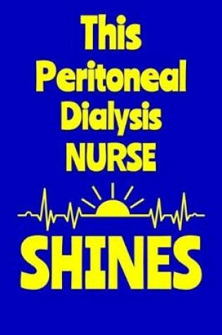 Cover of This Peritoneal Dialysis Nurse Shines