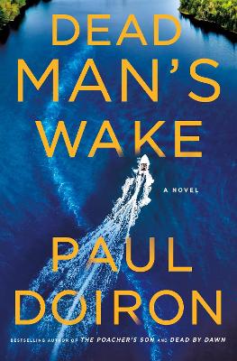 Dead Man's Wake by Paul Doiron