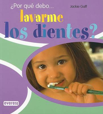 Book cover for Por Que Debo Lavarme los Dientes?