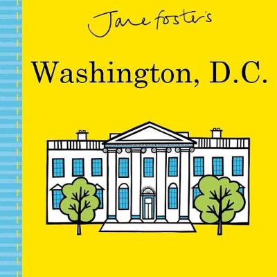 Cover of Jane Foster's Cities: Washington, D.C.