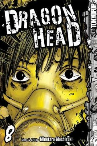 Cover of Dragon Head, Volume 8