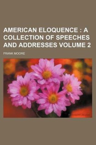 Cover of American Eloquence Volume 2