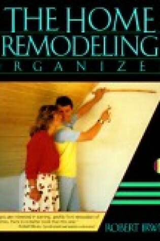 Cover of The Home Remodeling Organizer