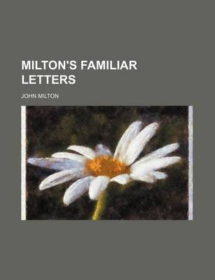 Book cover for Milton's Familiar Letters