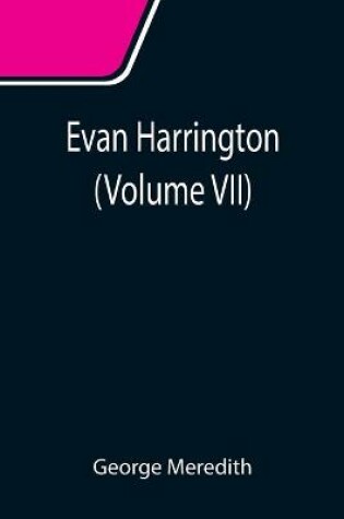 Cover of Evan Harrington (Volume VII)