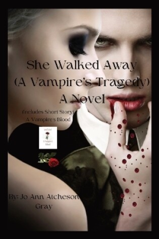 Cover of She Walked Away A Novel