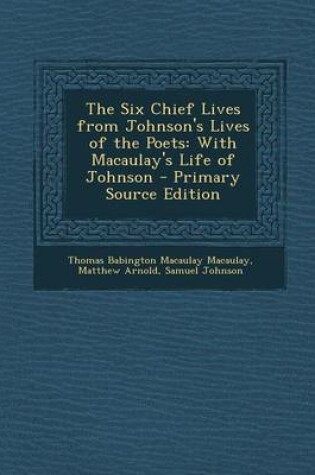 Cover of The Six Chief Lives from Johnson's Lives of the Poets