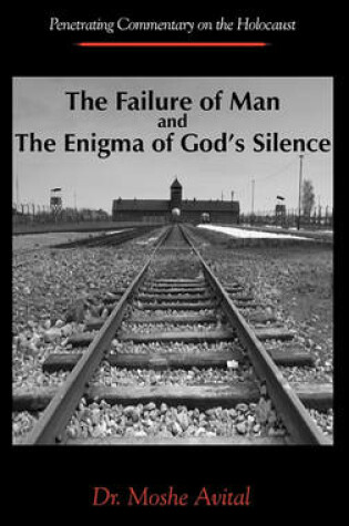 Cover of The Failure Of Man and The Enigma of God's Silence