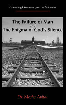 Book cover for The Failure Of Man and The Enigma of God's Silence