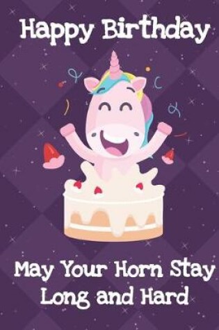 Cover of Happy Birthday May Your Horn Stay Long And Strong