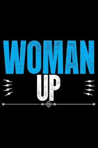 Cover of Woman Up