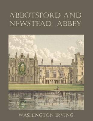 Book cover for Abbotsford and Newstead Abbey (Illustrated)