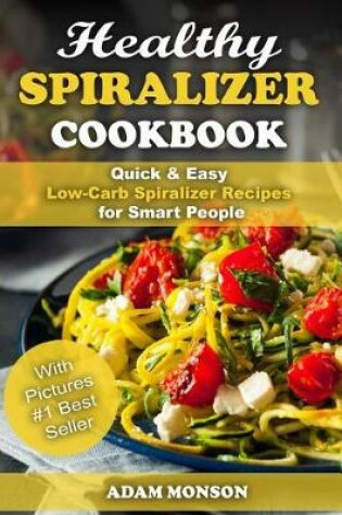 Cover of Healthy Spiralizer Cookbook